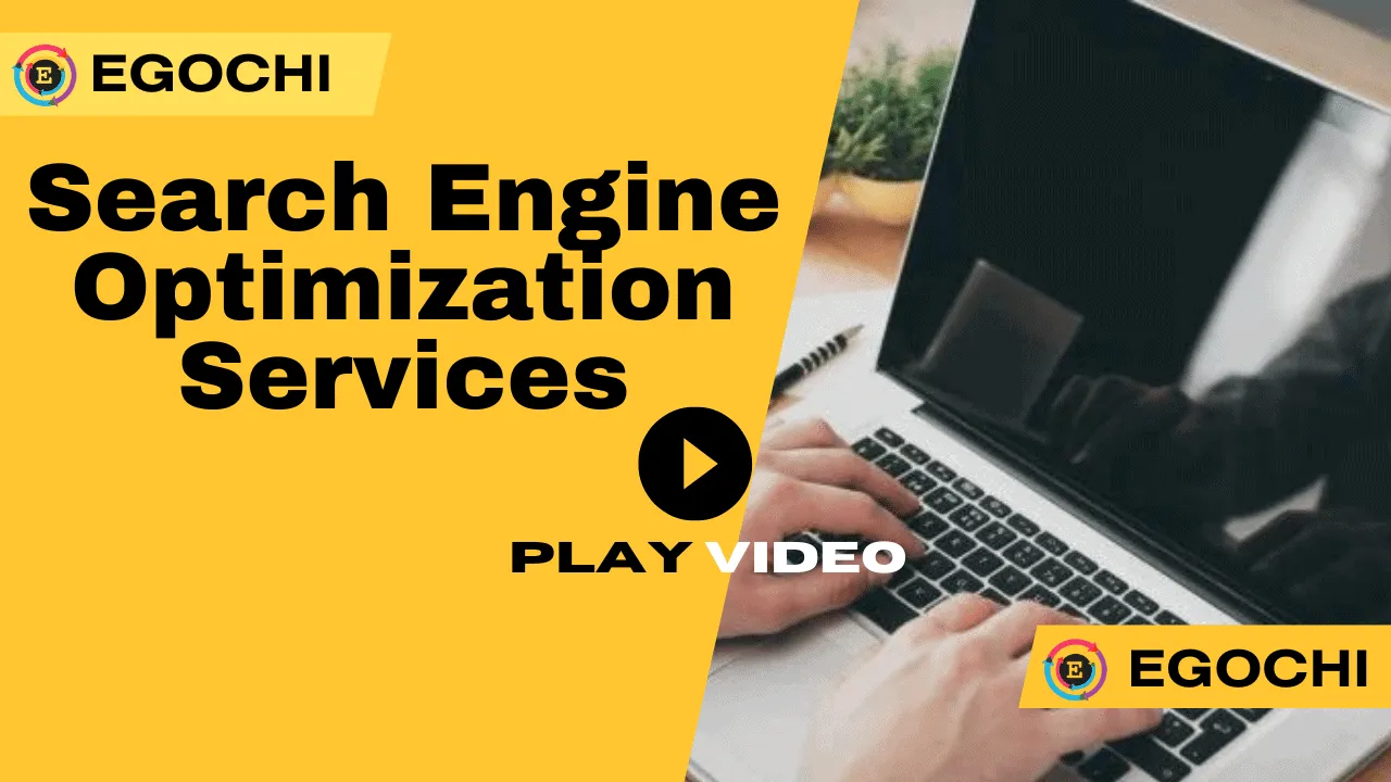 Search Engine Optimization Services by Egochi