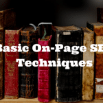 Basic On-Page SEO Techniques
