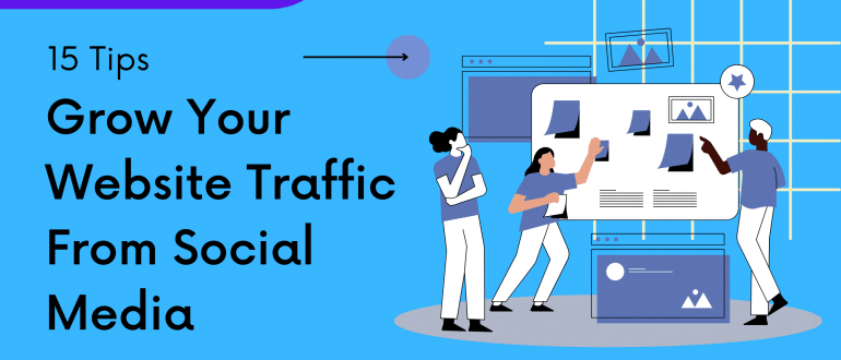 Grow Your Website Traffic From Social Media