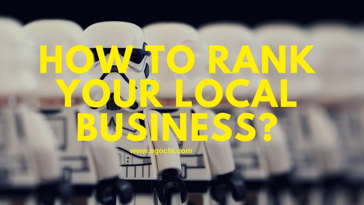 HOW TO RANK YOUR LOCAL BUSINESS