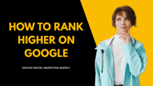 How to Rank Higher on Google