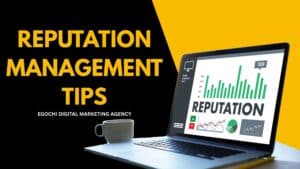 Reputation Management Tips
