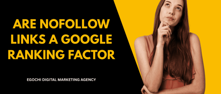 Are Nofollow Links A Google Ranking Factor