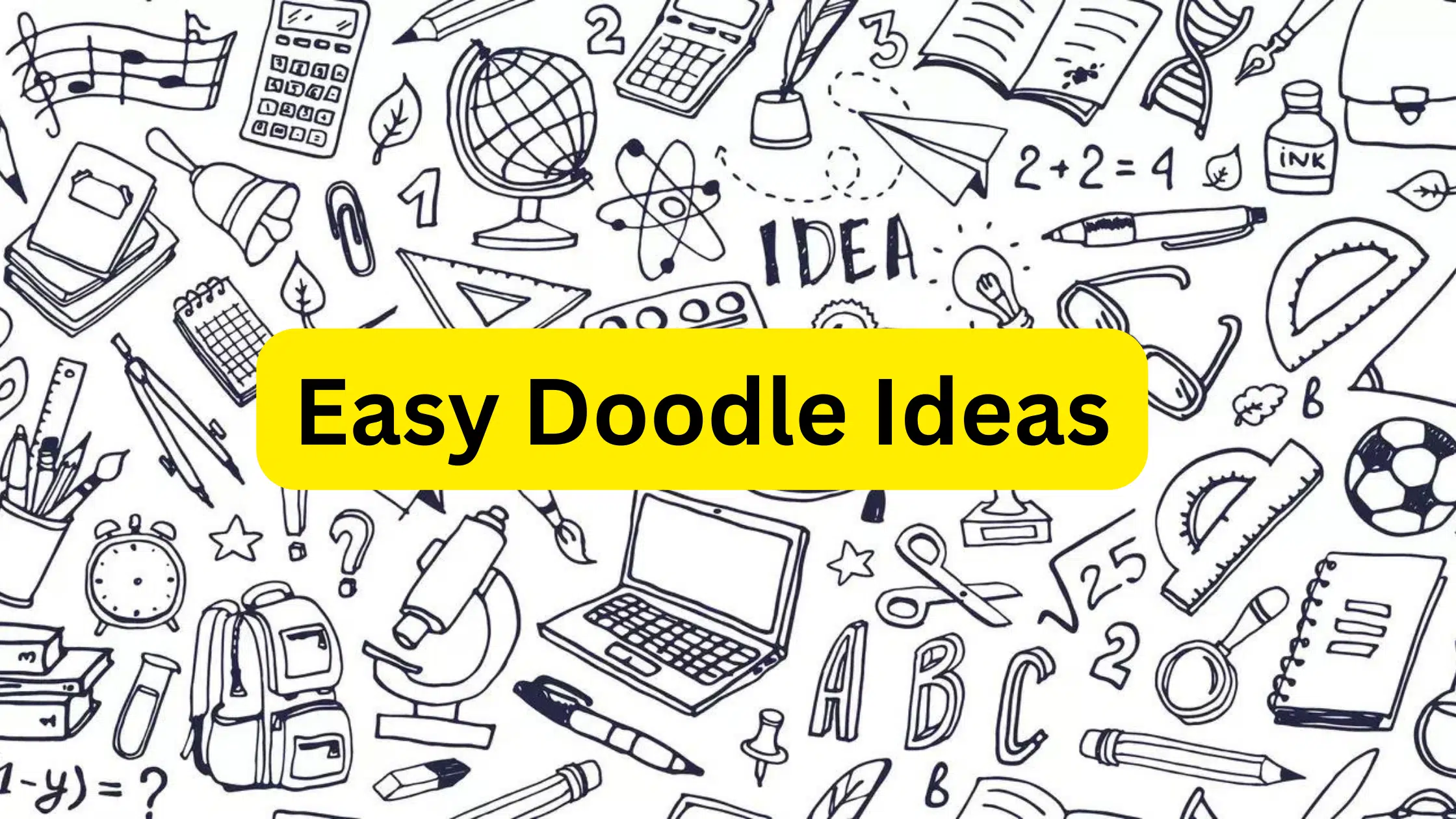 25 Easy Doodle Ideas for Creative Minds - Egochi