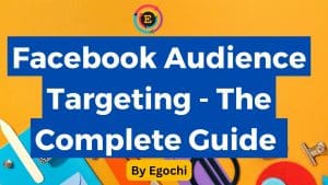 facebook-audience-targeting-the-complate-guide