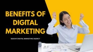 Benefits of Digital Marketing