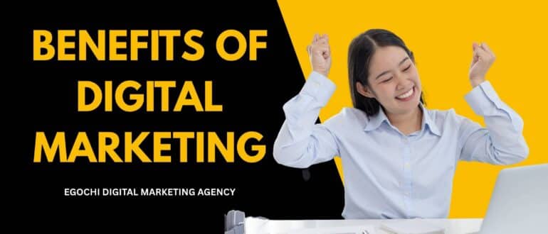 Benefits of Digital Marketing